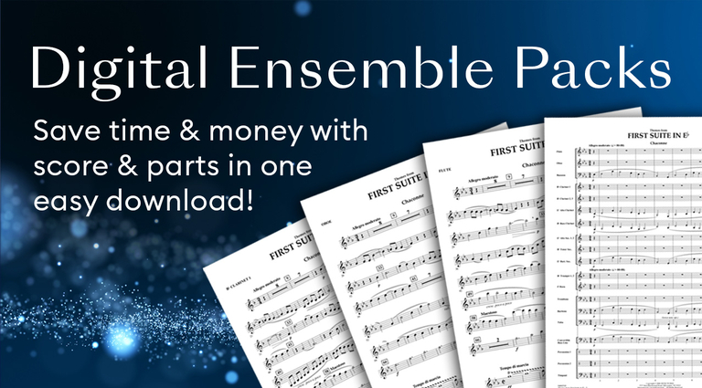 Digital Ensemble Packs: Save time & money with score & parts in one easy download!