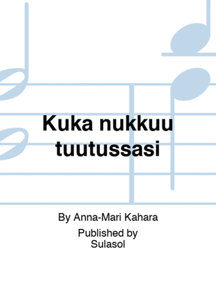 Book cover for Kuka nukkuu tuutussasi