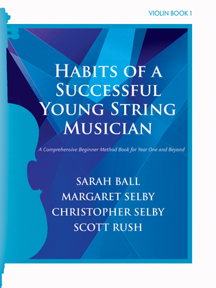 Habits of a Successful Young String Musician (Book 1) - Violin