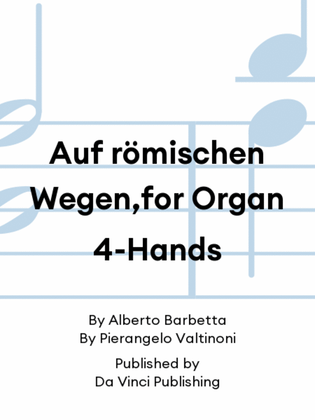 Book cover for Auf römischen Wegen,for Organ 4-Hands