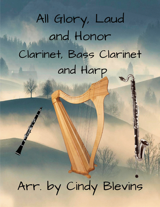 Book cover for All Glory, Laud and Honor, for Clarinet, Bass Clarinet and Harp