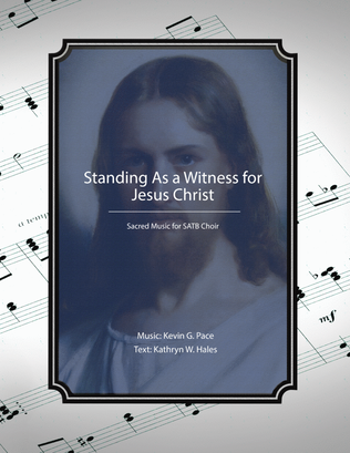 Book cover for Standing As a Witness for Jesus Christ, sacred music for SATB choir