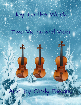 Book cover for Joy To the World, for Two Violins and Viola